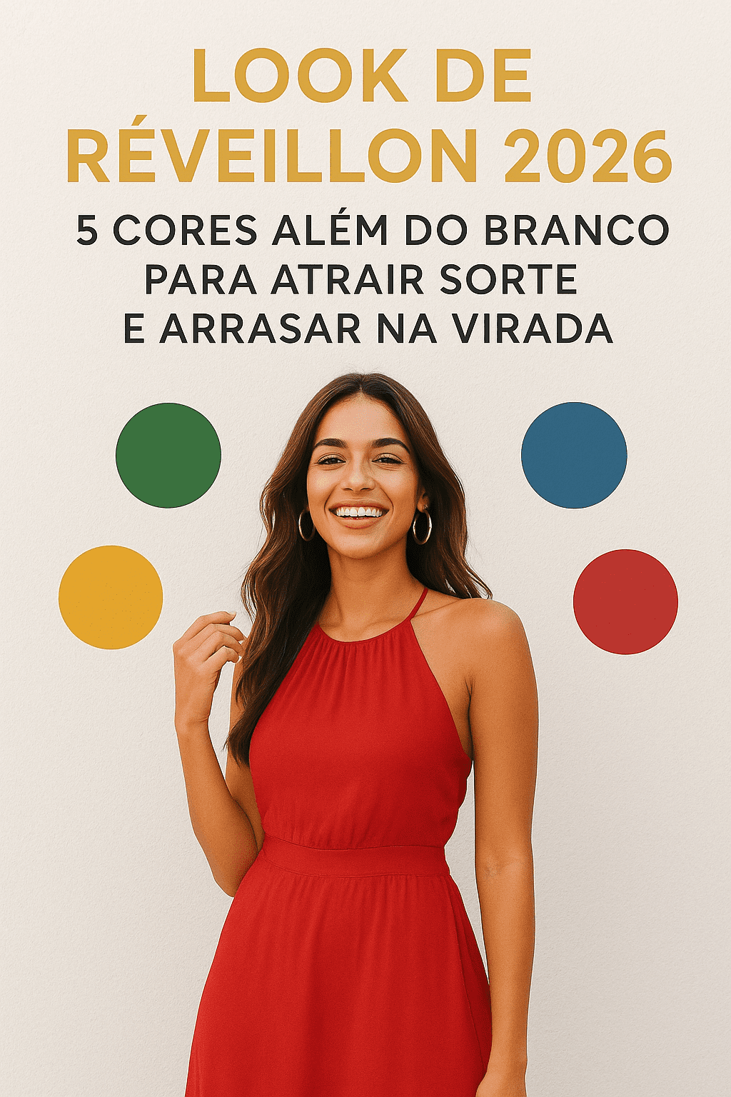 Look de Réveillon 2026: 5 Cores Além do Branco Para Atrair Sorte e Arrasar na Virada ChatGPT Image 1 de dez. de 2025, 09_58_43